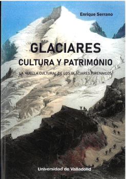 Glaciares, cultura y patrimonio