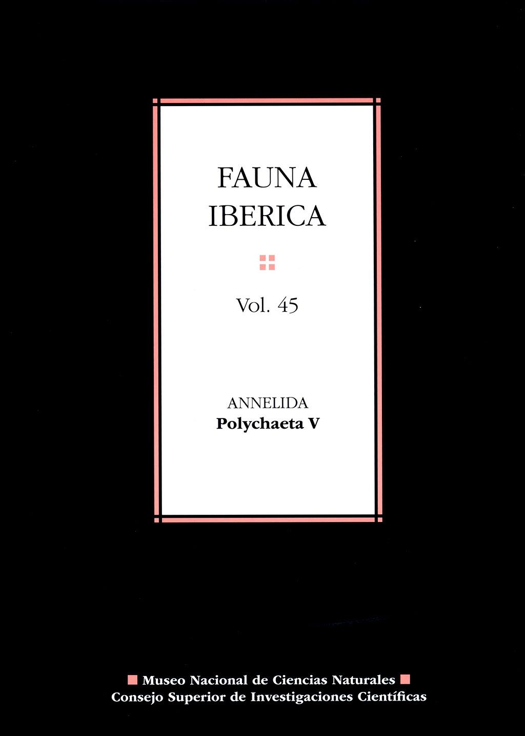 Fauna ibérica. Vol. 45. Annelida. Polychaeta V