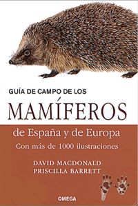 Guía de campo de los mamíferos de España y de Europa Guía de campo de los mamíferos de España y de Europa