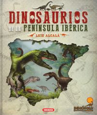 Dinosaurios de la Península Ibérica Dinosaurios de la Península Ibérica